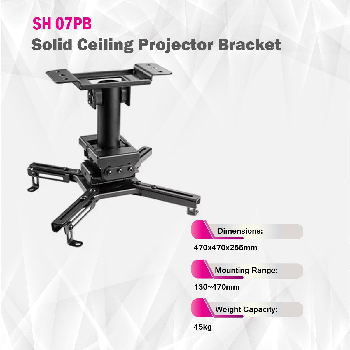 Solid Ceiling Projector Bracket - SH 07PB - Weight Capacity 45kg Solid Ceiling Projector Bracket - SH 07PB - Weight Capacity 45kg