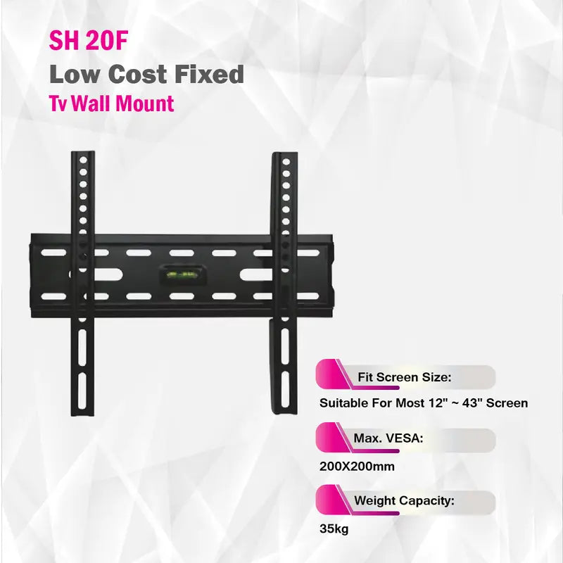 Low Cost Fixed TV Wall Mount - SH 20F (Fits Most 12" ~ 43" Screen - Max. VESA:	200X200mm, Capacity 35kg) - Tuzzut.com Qatar Online Shopping